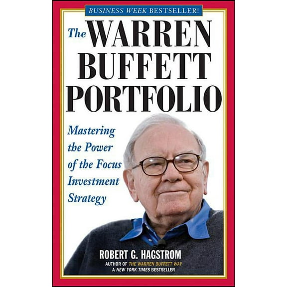Mastering the Power of the Focus Investm The Warren Buffett Portfolio: Mastering the Power of the Focus Investment Strategy, (Paperback)