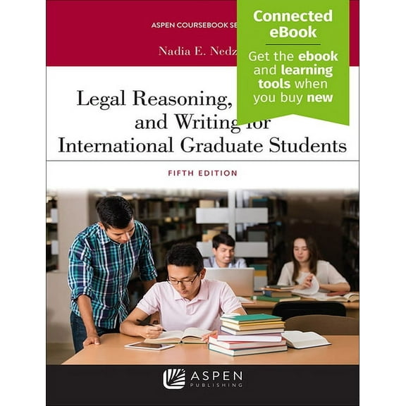 Aspen Coursebook Legal Reasoning, Research, and Writing for International Graduate Students: [Connected Ebook], (Paperback)