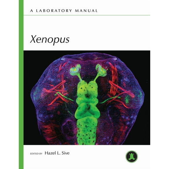 Xenopus: A Laboratory Manual, (Paperback)