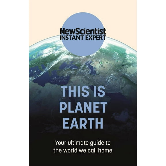 This is Planet Earth : Your ultimate guide to the world we call home (Paperback)