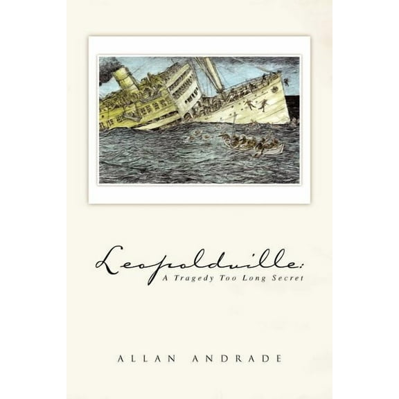 Leopoldville: A Tragedy Too Long Secret (Paperback)