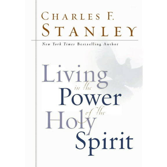 Living in the Power of the Holy Spirit, (Hardcover)