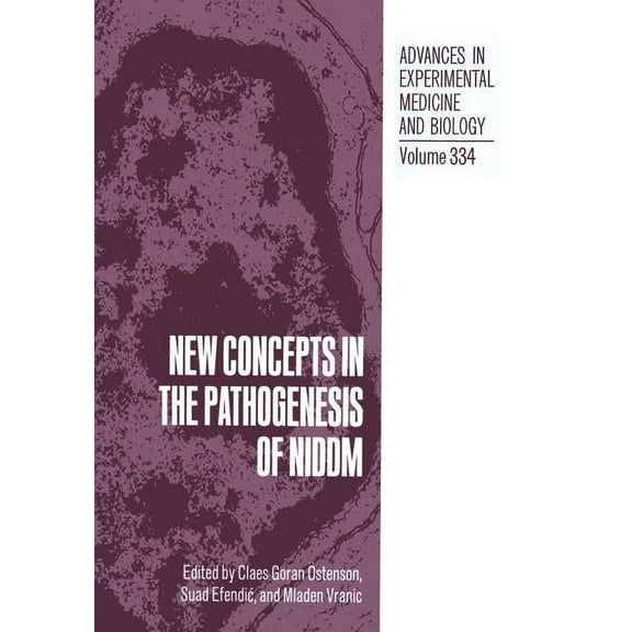 Advances in Experimental Medicine and Bi New Concepts in the Pathogenesis of Niddm, Book 334, (Paperback)