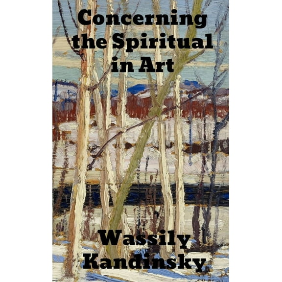 Concerning the Spiritual in Art, (Hardcover)
