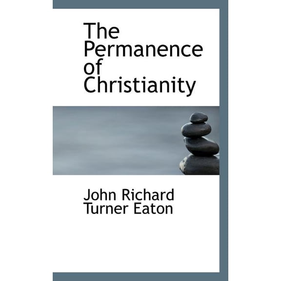 The Permanence of Christianity (Paperback)