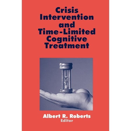 Practice Crisis Intervention and Time-Limited Cognitive Treatment (Paperback)