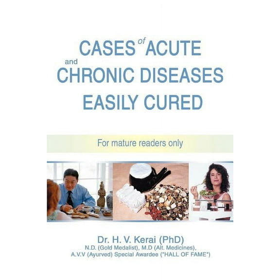 Cases of Acute and Chronic Diseases Easily Cured : For Mature Readers Only