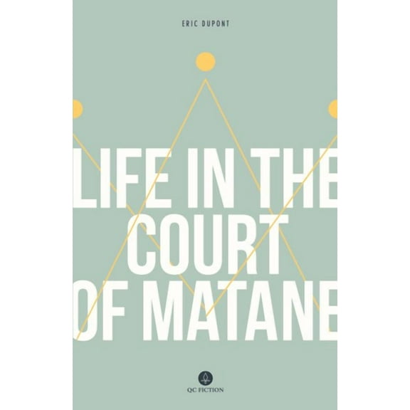 Life in the Court of Matane (Paperback)