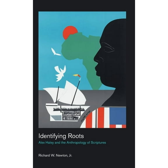 Culture on the Edge: Studies in Identity Identifying Roots: Alex Haley and the Anthropology of Scriptures, (Hardcover)