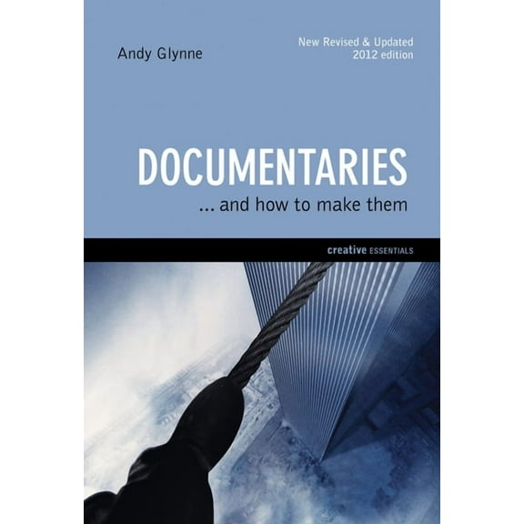 Documentaries : . . . and How to Make Them (Edition 2) (Paperback)