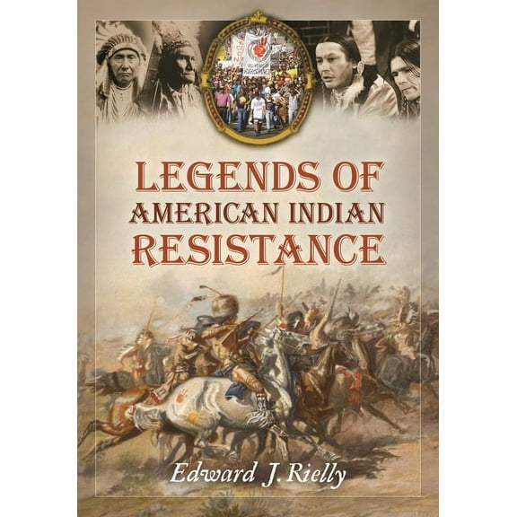 Legends of American Indian Resistance, (Hardcover)