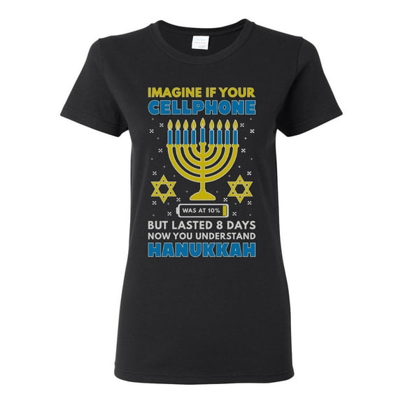 Wild Bobby Hanukkah Imagine If Your Phone Battery was Low but Lasted 8 Days Women Graphic T-Shirt, Black, Small
