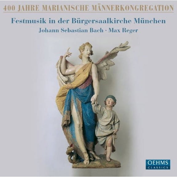 B Rgersaalkirche Chorus, Munich - 400 Years of Marian Mens Congregation: Festival - Music & Performance - CD