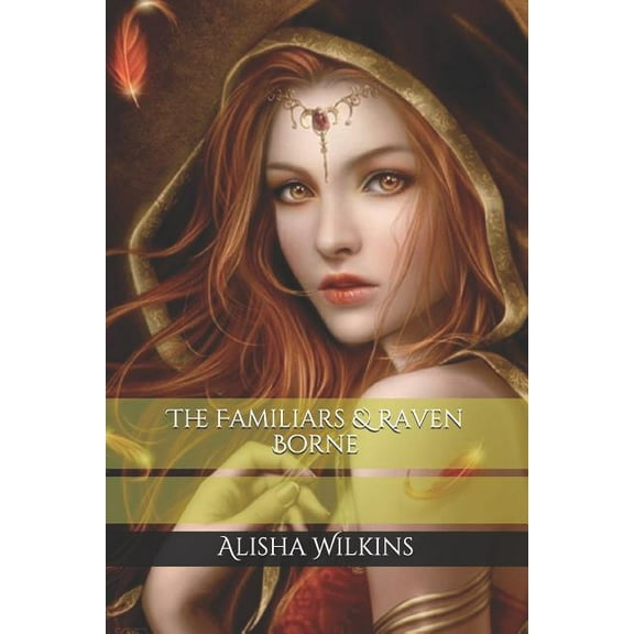 Vampilyo Family Chronicles: The Familiars and Raven Borne (Series #2) (Paperback)