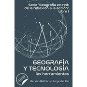Geografa en red y tecnologa : las herramientas (Paperback)