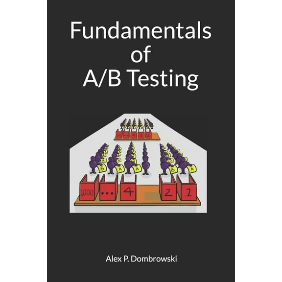 Fundamentals of A/B Testing (Paperback)