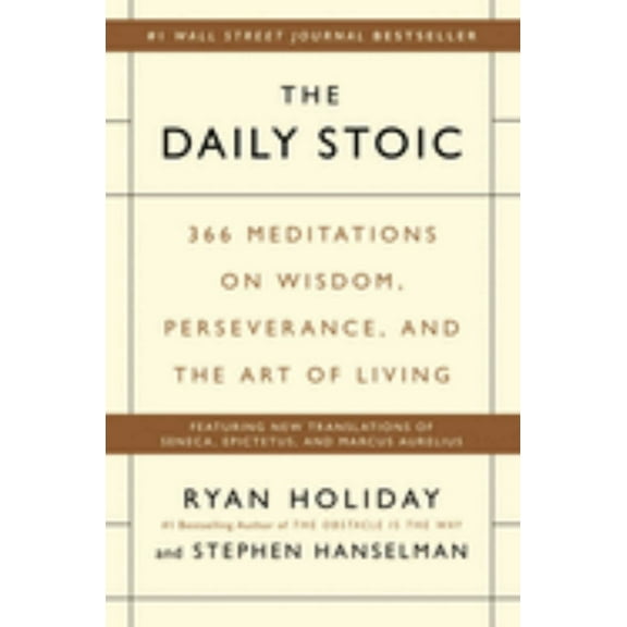 The Daily Stoic: 366 Meditations on Wisdom, Perseverance, and the Art of Living (Hardcover)