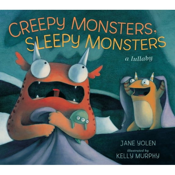 Pre-Owned Creepy Monsters, Sleepy Monsters: A Lullaby (Paperback) 0763662836 9780763662837