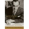 Applause Books: Somewhere for Me: A Biography of Richard Rodgers (Other)
