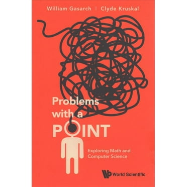 Problems with a Point: Exploring Math and Computer Science (Paperback)