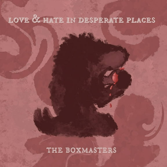 The Boxmasters - Love & Hate In Desperate Places - Music & Performance - Vinyl