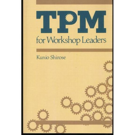 Shopfloor TPM for Workshop Leaders, (Paperback)