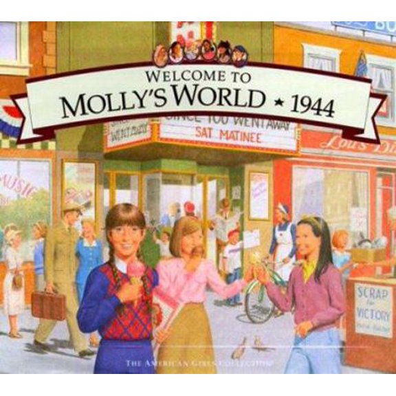 Pre-Owned Welcome to Molly's World,1944: Growing Up in World War Two America (American Girl Collection) (Hardcover) 1562477730 9781562477738