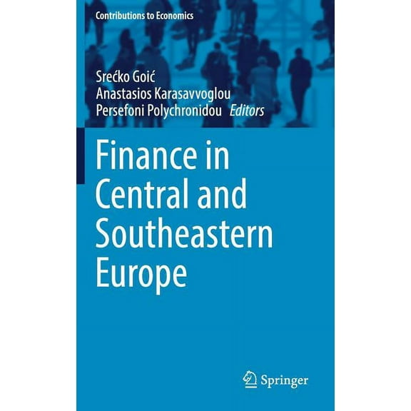 Contributions to Economics Finance in Central and Southeastern Europe, (Hardcover)