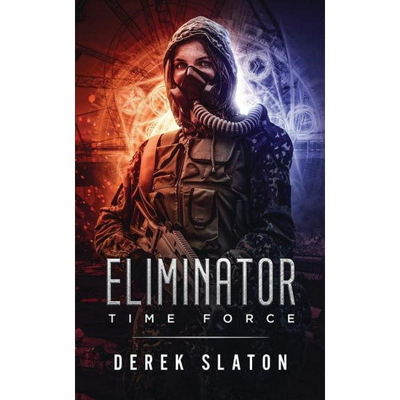Eliminator Time Force, (Paperback)