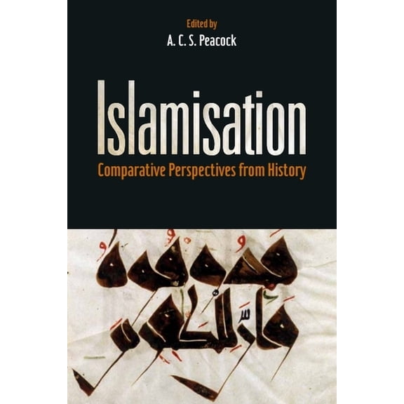 Islamisation: Comparative Perspectives from History, (Hardcover)