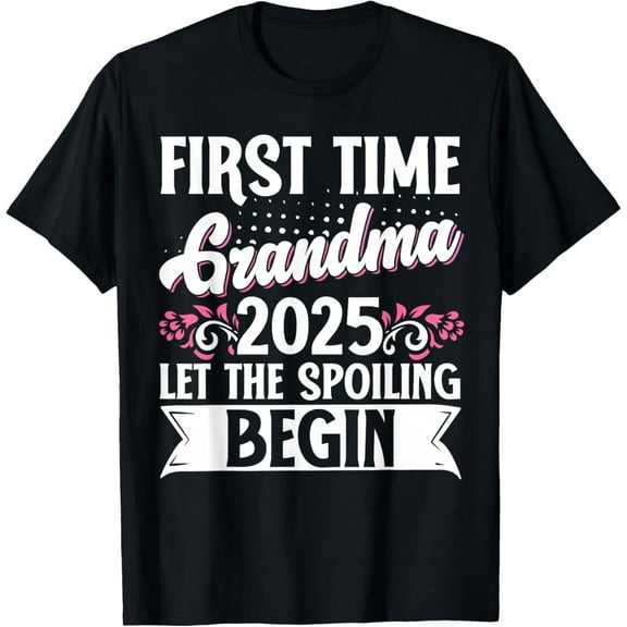 Vintage First Time Grandma 2025 Let The Spoiling Begin Gifts Men Woman T-shirt