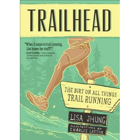 Trailhead : The Dirt on All Things Trail Running