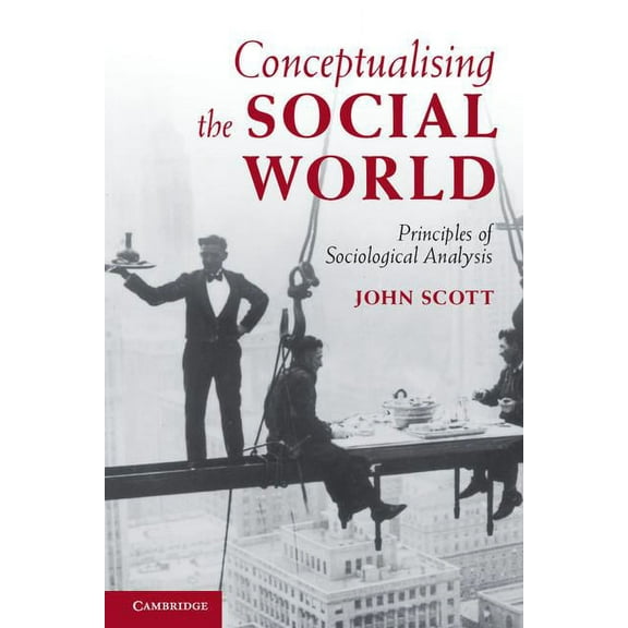 Conceptualising the Social World, (Paperback)