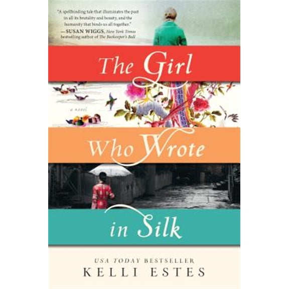 Pre-Owned The Girl Who Wrote in Silk (Paperback) 1492608335 9781492608332