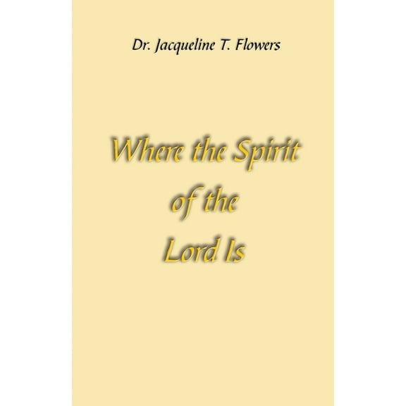 Where the Spirit of the Lord Is (Paperback)