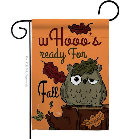 Angeleno Heritage G135104-BO 13 x 18.5 in. Whooos Ready for Fall Garden Flag with Harvest & Autumn Double-Sided Decorative Vertical Flags House Decoration Banner Yard Gift