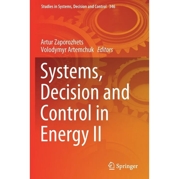 Studies in Systems, Decision and Control Systems, Decision and Control in Energy II, Book 346, (Paperback)