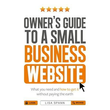 Owner's Guide to a Small Business Website - eBook (Best Websites For Business Owners)