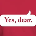 thumbnail image 3 of CafePress - Yes Dear T Shirt - Men's Classic Graphic Cotton T-Shirt, 3 of 4