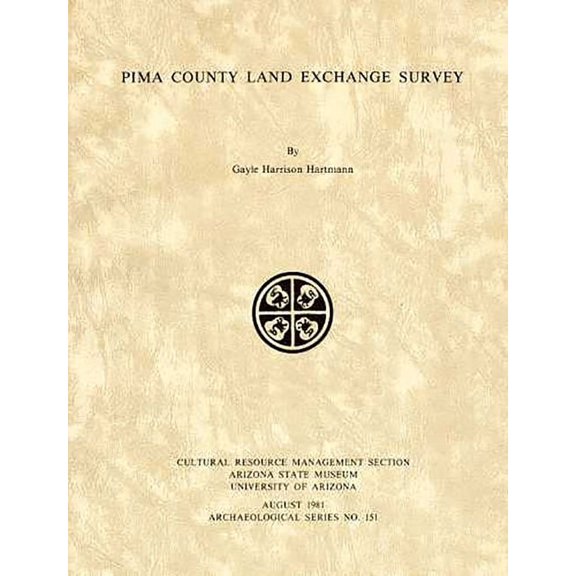ASM Archaeological Series: Pima County Land Exchange Survey (Paperback)