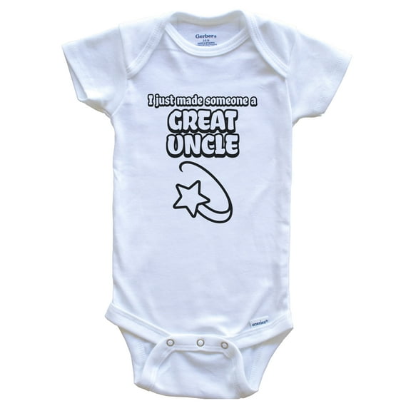 I Just Made Someone a Great Uncle First Time Great Niece Nephew Baby Bodysuit, 0-3 months white