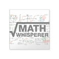 thumbnail image 1 of CafePress - Math Whisperer Sticker - Square Sticker 3" x 3", 1 of 1