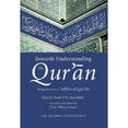 thumbnail image 1 of Pre-Owned Towards Understanding the Qur'an: English Only Edition (Paperback) by Sayyid Abul A'la Mawdudi, Zafar Ishaq Ansari, 1 of 1
