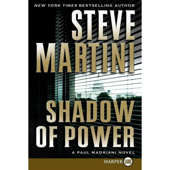Paul Madriani Novels Shadow of Power: A Paul Madriani Novel, Book 9, (Paperback)