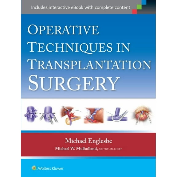 Operative Techniques in Transplantation Surgery, (Hardcover)