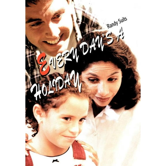 Every Day's a Holiday, (Hardcover)