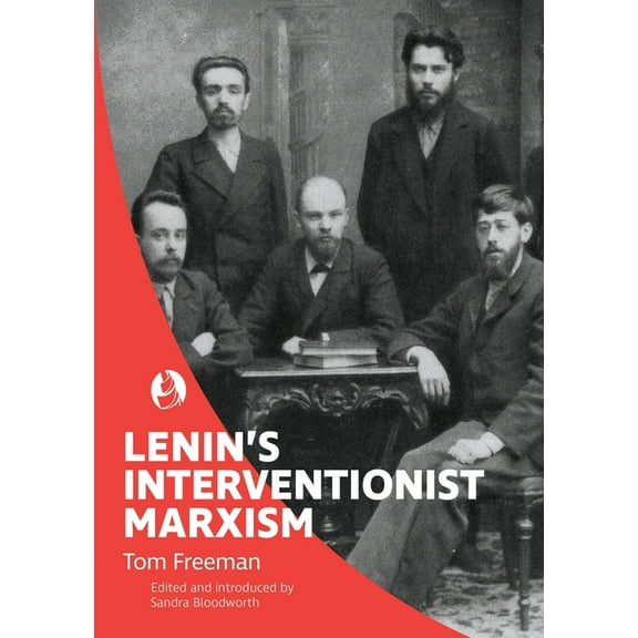 Lenin's Interventionist Marxism, (Paperback)