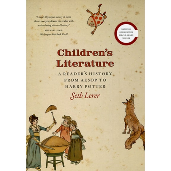 Pre-Owned Children's Literature: A Reader's History, from Aesop to Harry Potter (Paperback) 0226473015 9780226473017