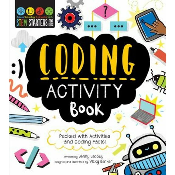 Pre-Owned STEM Starters for Kids Coding Activity Book: Packed with Activities and Coding Facts! (Paperback) 1631586661 9781631586668