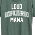 thumbnail image 3 of Instant Message - Loud Unfiltered Mama  - Women's Short Sleeve Graphic T-Shirt, 3 of 7